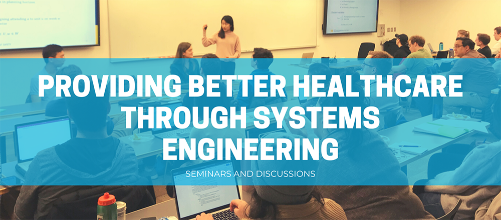 seminar header titled Providing Better Healthcare Through Systems Engineering